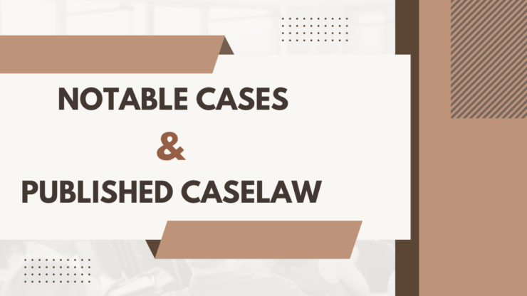 Notable Cases & Published Caselaw - Court PDFs